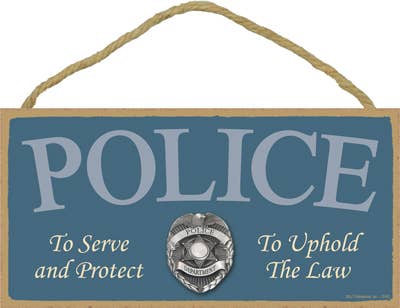 Military - POLICE To protect and serve 5" x 10" wood plaque