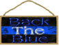 Back The Blue 5" x 10" wood plaque, sign - Features the artw